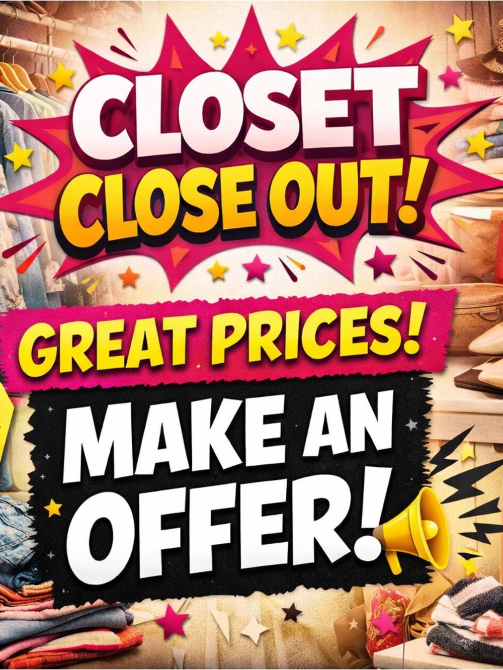 Closet Close-Out!